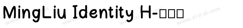 MingLiu Identity H字体转换